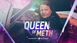 Queen of Meth to Air on Discovery +