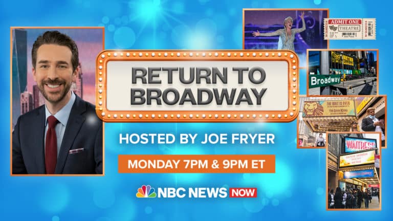 NBC NEWS NOW Presents Return To Broadway Monday