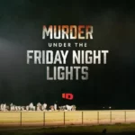 ICYMI: Murder Under the Friday Night Lights Recap for Devil Came to Dance