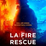 What to Watch: LA Fire and Rescue