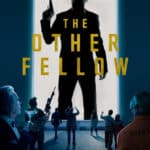 What to Watch: The Other Fellow